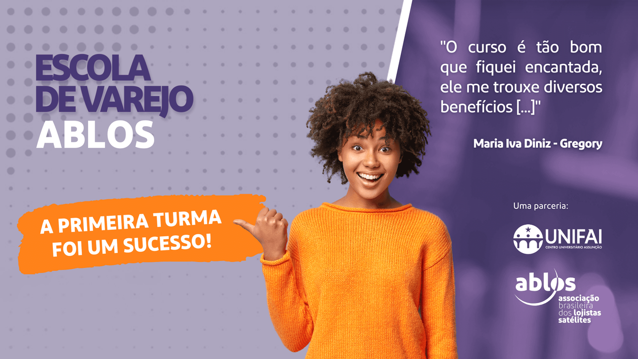 Banner Notícia Escola de Varejo ABLOS / UNIFAI Banner Notícia Escola de Varejo ABLOS / UNIFAI