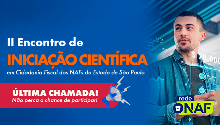 Homem jovem segurando celular, com gráficos financeiros digitais ao fundo e logotipo da Rede NAF, promovendo o II Encontro de Iniciação Científica em Cidadania Fiscal dos NAFs no Centro Universitário Assunção