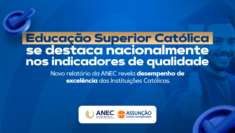 Centro Universitário Assunção alcança destaque em relatório nacional